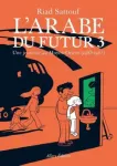 L'arabe du futur, 3 : Une jeunesse au Moyen-Orient (1985-1987)