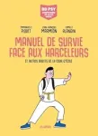 Manuel de survie face aux harceleurs