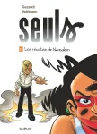 Seuls, 12. Les révoltés de Néosalem