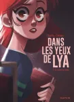 Dans les yeux de Lya, 1. En quête de vérité