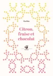 Citron, fraise et chocolat