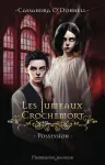 Les jumeaux Crochemort, 2. Possession