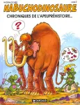 Les tribulations apeuprehistoriques de nabuchodinosaure - tome 2